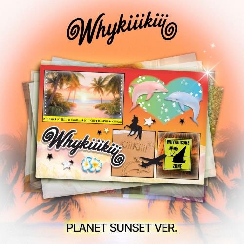 KiiiKiii EP WhyKiiiKiii [PLANET SUNSET VER / LIMITED]