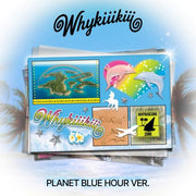 [PREORDER] KiiiKiii EP WhyKiiiKiii [PLANET BLUE HOUR VER / LIMITED]