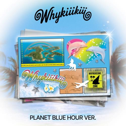 KiiiKiii EP WhyKiiiKiii [PLANET BLUE HOUR VER / LIMITED]